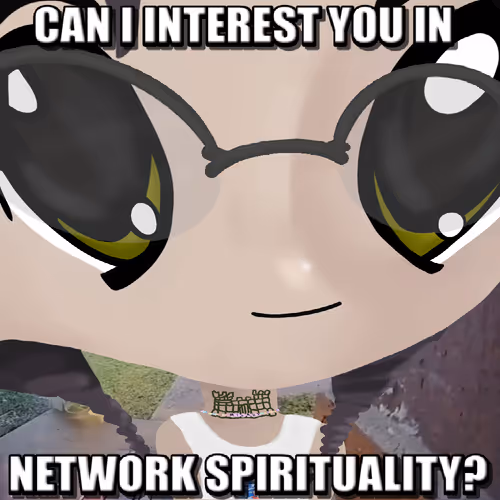 Can I Interest You In Network Spirituality