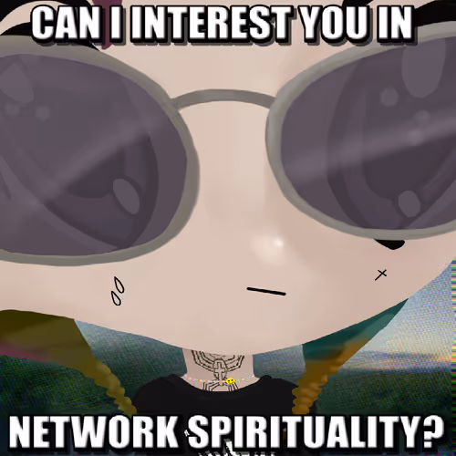 Can I Interest You In Network Spirituality