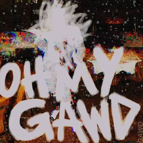 OH MY GAWD #001