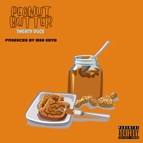 Twenty Duce x Mad Keys - Peanut Butter