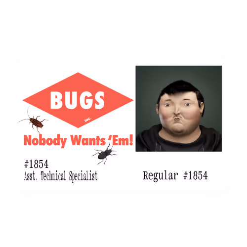43.5 Ⓡ / week, Bugs Inc.