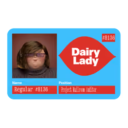 26.13 Ⓡ / week, Dairy Lady
