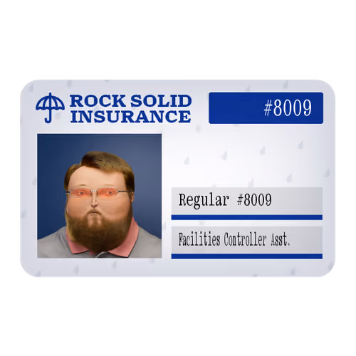 10.5 Ⓡ / week, Rock Solid Insurance