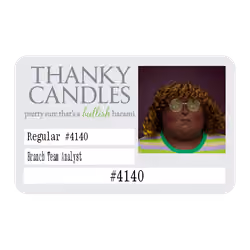 27.23 Ⓡ / week, Thanky Candles