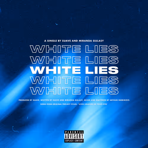 Suave - White Lies (feat. Miranda Gulasy) #2/100