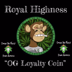 Royal Highness OG Loyalty Coin #15/25