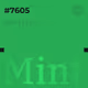 7605