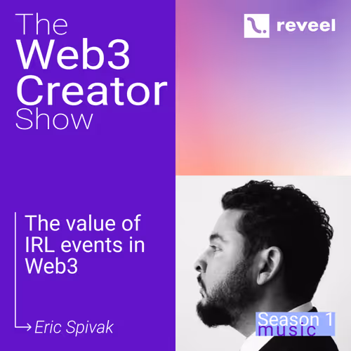 The Value Of Irl Events In Web3 With Eric Spivak W