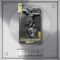 Budweiser Royalty X Immasoul