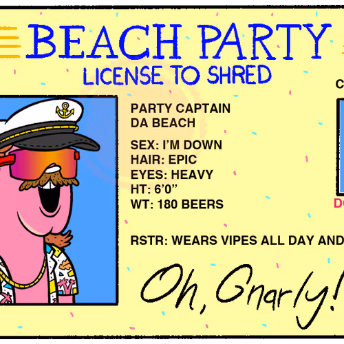License To Shred By Beach Party