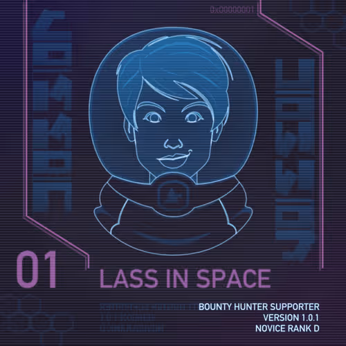 BOUNTY 001: Lass in Space