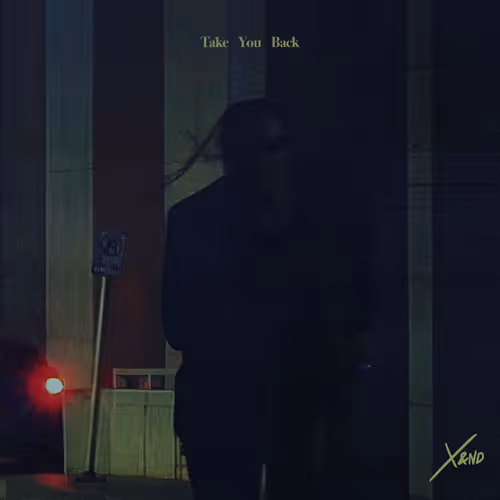 X Nd Take You Back
