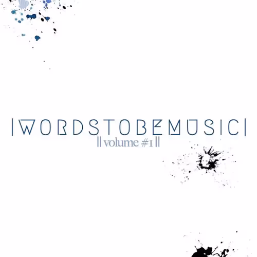 Wordstobemusic Vol 1