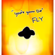 "You're Gonna Die" Fly