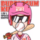 Bubblegum Kid #8625