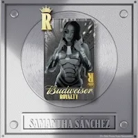 Budweiser Royalty X Samantha Sanchez