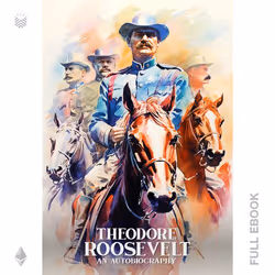 Theodore Roosevelt, an Autobiography #01