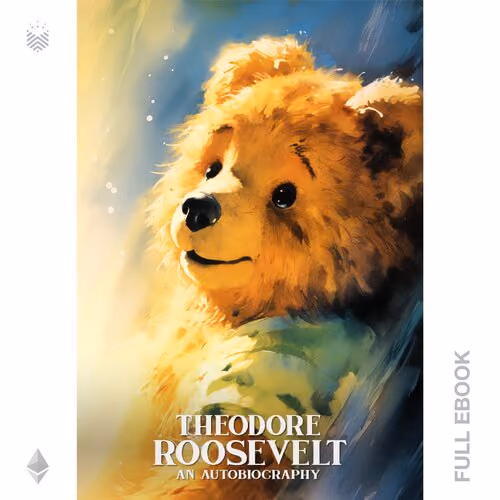 Theodore Roosevelt, an Autobiography #43