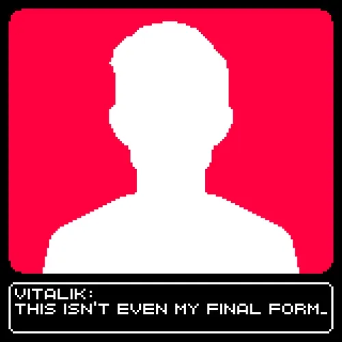 Vitalik's Final Form