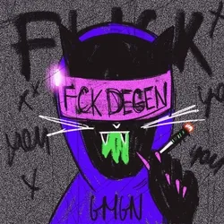 FCK DEGEN! MEOW