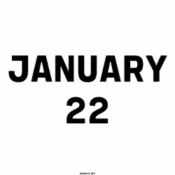 January 22
