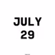 July 29