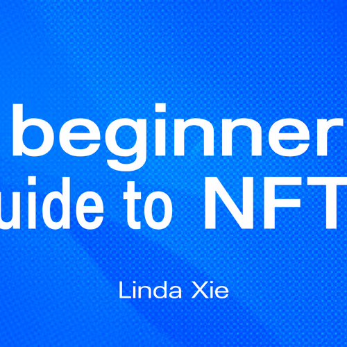 A beginner's guide to NFTs 9/500