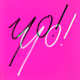 yo!