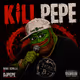 KILL PEPE