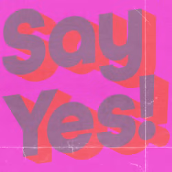 Say Yes! #e677d7