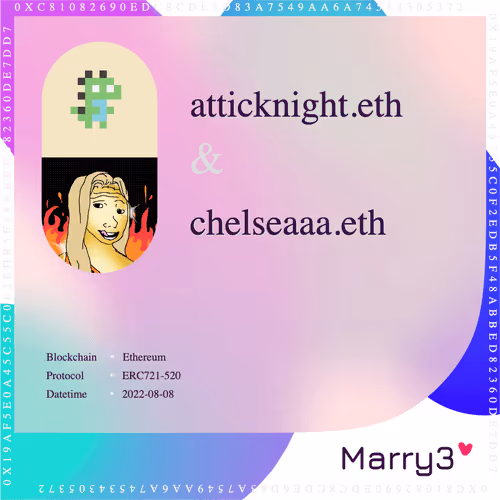 Marry3 #111 atticknight.eth&chelseaaa.eth