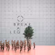 Break a leg
