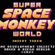 SUPER SPACEMONKEY WORLD - Game Dev
