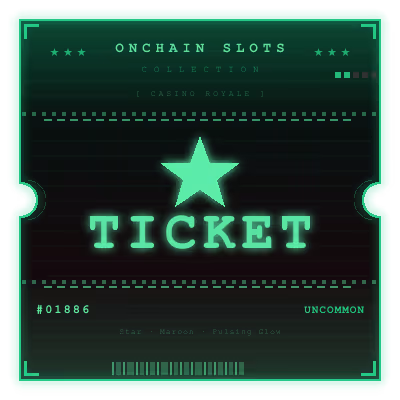 Onchain Slots Ticket