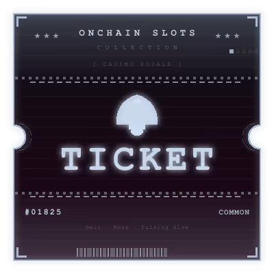 Onchain Slots Ticket