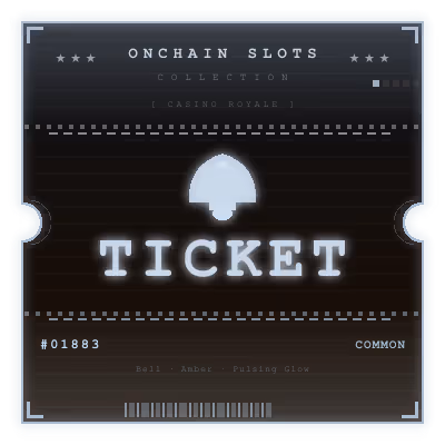 Onchain Slots Ticket