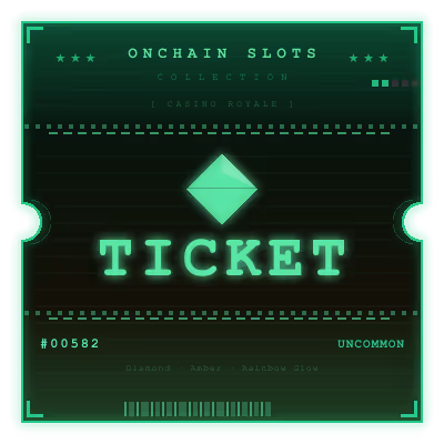 ONCHAIN SLOTS TICKET #582