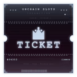 ONCHAIN SLOTS TICKET #4353