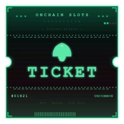 Onchain Slots Ticket