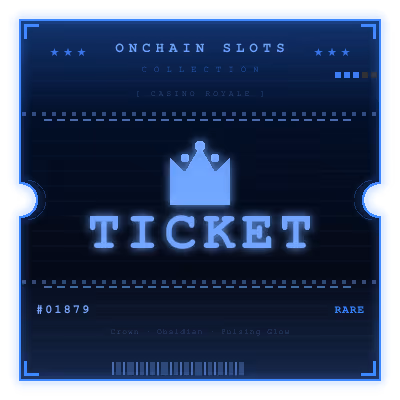 Onchain Slots Ticket