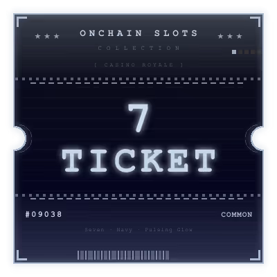 Onchain Slots Ticket