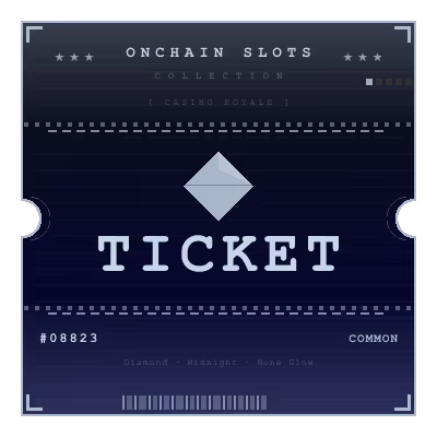Onchain Slots Ticket