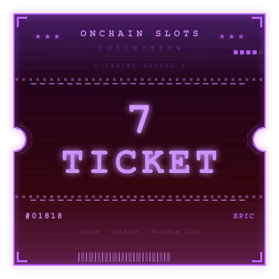 Onchain Slots Ticket