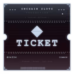 ONCHAIN SLOTS TICKET #4354