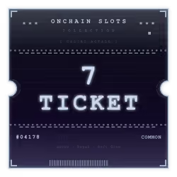 ONCHAIN SLOTS TICKET #4178