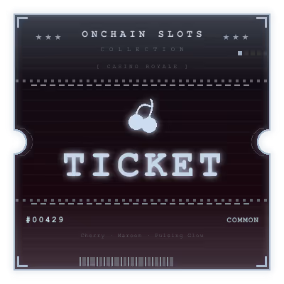 Onchain Slots Ticket