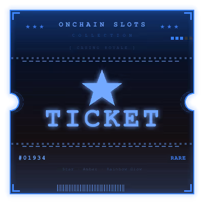 Onchain Slots Ticket