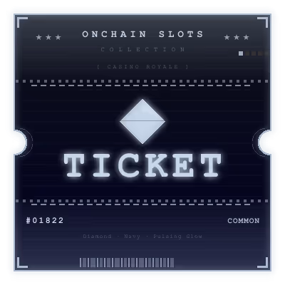 Onchain Slots Ticket