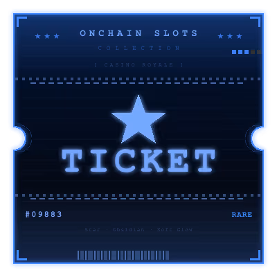 Onchain Slots Ticket