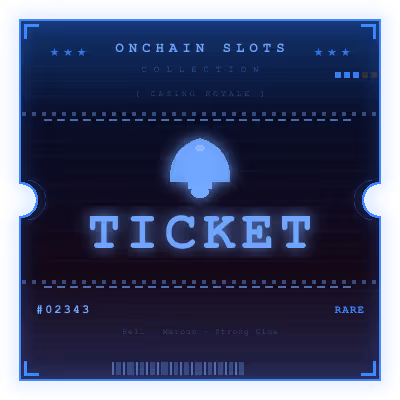 Onchain Slots Ticket